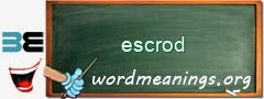 WordMeaning blackboard for escrod